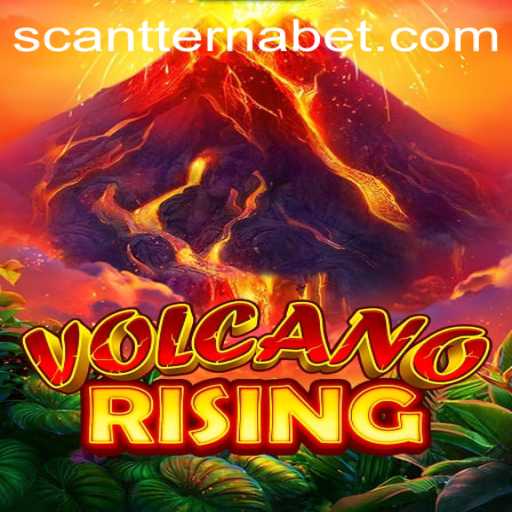 VolcanoRising: Ignite Your Adventure with ScantterNa